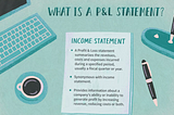 The Profit and Loss Statement — made easy to understand