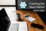 Get Hired, by answering these questions in React-Native