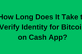 Verify Identity on Cash App Bitcoin