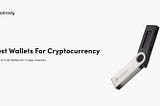 Best Wallets For Cryptocurrency: Types of Cold Wallets for Crypto Investors