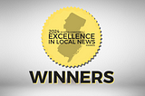 Graphic image of an award seal for the ‘2024 NJ News Commons Excellence in Local News Awards’ with the word ‘WINNERS’ prominently displayed at the bottom. The seal is gold with a jagged edge and features the outline of New Jersey in white.