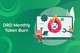 DRD Monthly Token Burn