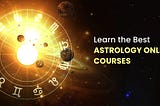 Learn the Best Astrology Online Courses