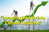 Podcast: Investing Directly into Climate Solutions