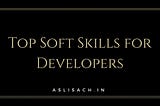Top Soft Skills for Developers and Programmers in 2020