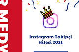 Instagram Takipçi Hilesi 2021