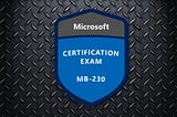 MB-230: Microsoft Dynamics 365 Customer Service Certification Guide — Free Practice Test