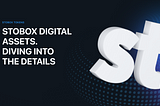 Digital Assets in the Stobox Ecosystem