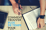 Comment Trouver Plus de Temps Pour Lire