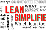 Lean That’s Better, Faster, Simpler