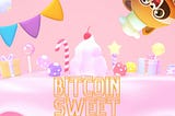MY CANDY COIN — YOUR DIGITAL ASSET: BITCOIN SWEET