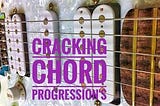 5 Cracking Chord Progressions (part 4)