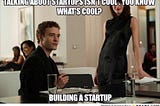 So you’ve got a billion-dollar idea, what’s next!