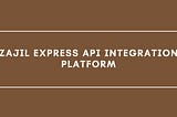 Zajil Express API Integration Platform