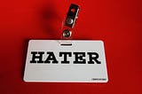 In Defence of Haters