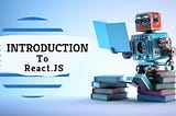 React Introduction — Learn Step by Step