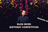 NEWINU — Video Competition, Elon Musk birthday🏆 (RESULTS)