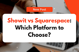 showit vs squarespace