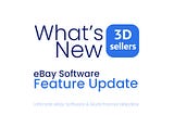 Header image displaying the text, “What’s New — eBay Software Feature Update — Ultimate eBay Software & Multichannel Helpdesk”