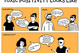 The Blurred Line between Positivity and Toxic Positivity