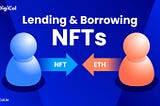 Lending & Borrowing NFTs