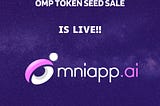 Omniapp.ai OMP Token Seed Sale Is Live!! (How To Join)