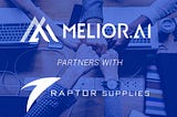 Melior Team collaborates with e-commerce company Raptor Supplies