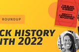 Resource Roundup: Black History Month 2022