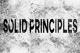 What Are SOLID Principles in Software Development World?