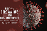 Find your Coronavirus in the Digital Marketing World