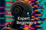 The Rise of Expert Beginners