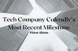 Tech Company Calendly’s Most Recent Milestone