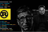 A banner Image of Elon Musk, Bill Gate, Microsoft CEO and Rust Logo