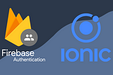 Firebase Auth in your Ionic 5 App for iOS and Android
