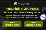 Heurist x ZK Fest Presents: Where Blockchain Meets Imagination