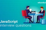 Ten Javascript Interview Question which is very importance