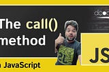 The Magic of call() in JavaScript | The Key to Dynamic Function Execution in JavaScript | Unleash…