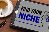 How to find my niche?