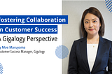 Fostering Collaboration in Customer Success: A Gigalogy Perspective