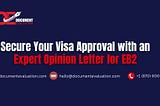 Expert Opinion Letter for EB-2 NIW: How to Get It & Why It Matters