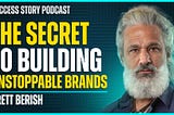 Brett Berish — President & CEO at Sovereign Brands | How to Make Your Brand Unbeatable