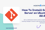 How To Install Git Server on Ubuntu 22.04 — HostnExtra
