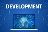 From Idea to Launch: How Web Development Companies Bring Brands to Life