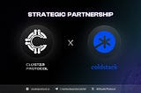 Empowering Decentralized AI and Storage Solutions: ColdStack & Cluster Protocol Partnership