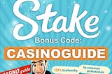 Stake Casino Bonus Code: CASINOGUIDE