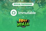 [EN/KR]Idle Ninja Online Partners with Immutable X!