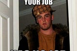 Are you More of a Scum than Scumbag Steve?