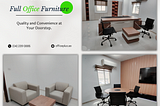 The Smart Business Choice: A Full Office Furniture Set for Your Office