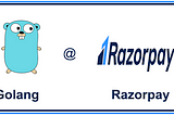 Golang At Razorpay