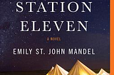Review: Station Eleven by Emily St. John Mandel